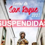 FIRGAS SUSPENDE LAS FIESTAS DE SAN ROQUE 2021